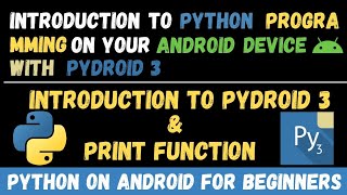 Introduction To Python Programming On Your Android Device With Pydroid 3
