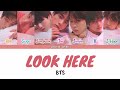 BTS 방탄소년단 Look Here Color Coded Lyrics Han Rom Eng Lyrics