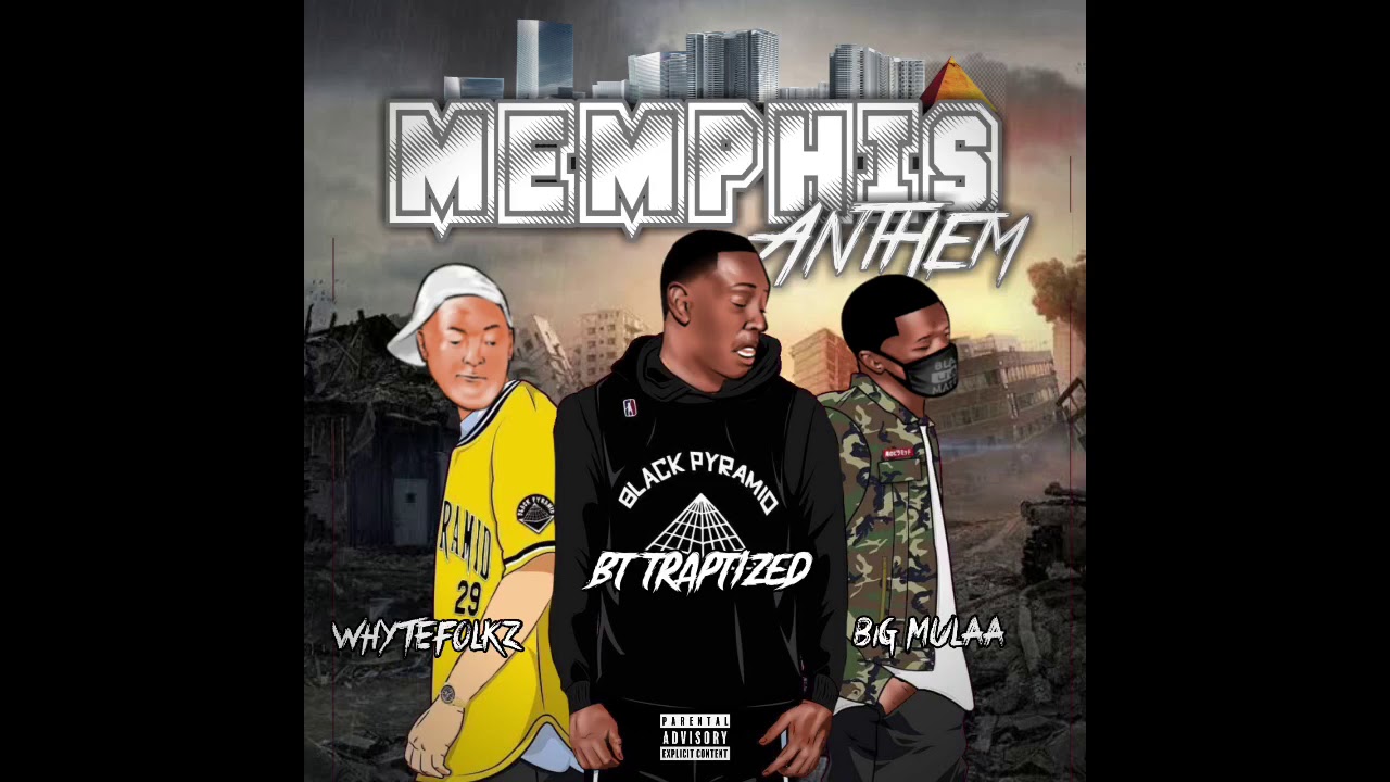 BT Traptized [ Memphis Anthem] Whyte Slime x Biggmulaa
