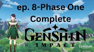 Genshin Impact episode 8-Phase One Complete