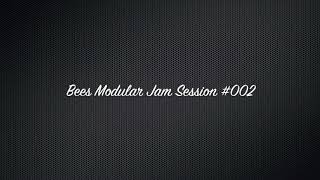 Bees Modular Jam Session #002
