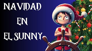Navidad En El Sunny - Épica Canción Alegre De Navidad De One Piece [Amv] [Sunoai]