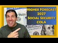 New Higher Forecast: 2027 Social Security COLA Has Gone Up