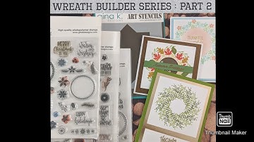 How To Use The Gina K Wreath Builder Part 2- 3 Elegant Card Projects Using The Wreath Builder