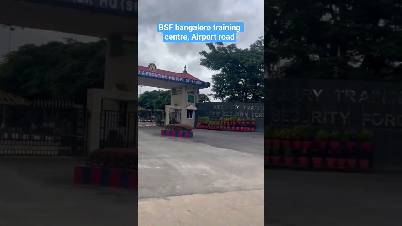 BSF training centre Bangalore