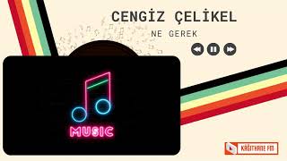 Cengiz Çelikel-Ne Gerek #ilahi #kağıtahnefm #kağıthane Resimi