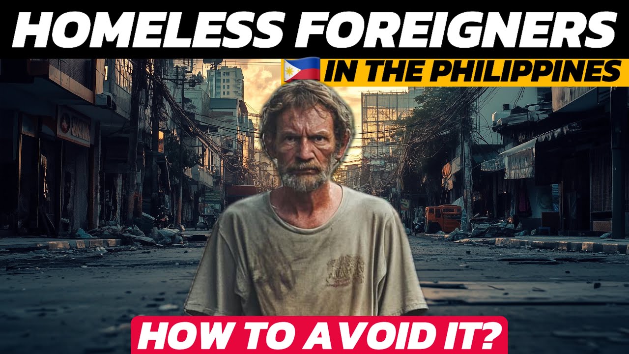 WHY MANY EXPATS END UP HOMELESS IN THE PHILIPPINES AND HOW TO PREVENT ...
