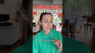 DEJA DE DECIR TAKE A DECISION ❌ Es un FALSE FRIEND