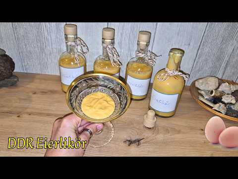Homemade East German Egg Liqueur, Original Recipe, Simple and Delicious DIY #178