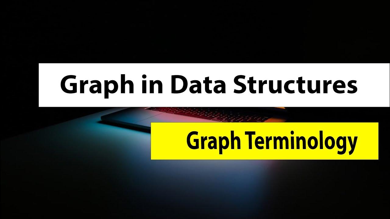 1- Graph in Data Structures- Graph Terminology - YouTube
