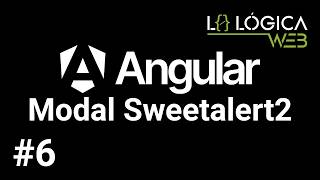 #6 Modal Sweetalert2 | Angular