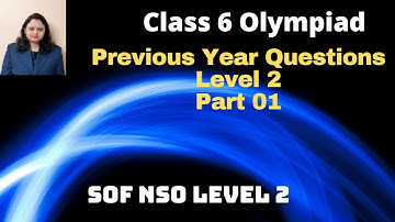 SOF NSO Level 2 Previous Year Question paper | Part 01 | Class 6