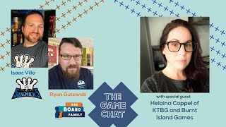The Game Chat Episode 10 with Isaac and Ryan featuring Helaina Cappel from Burnt Island Games!