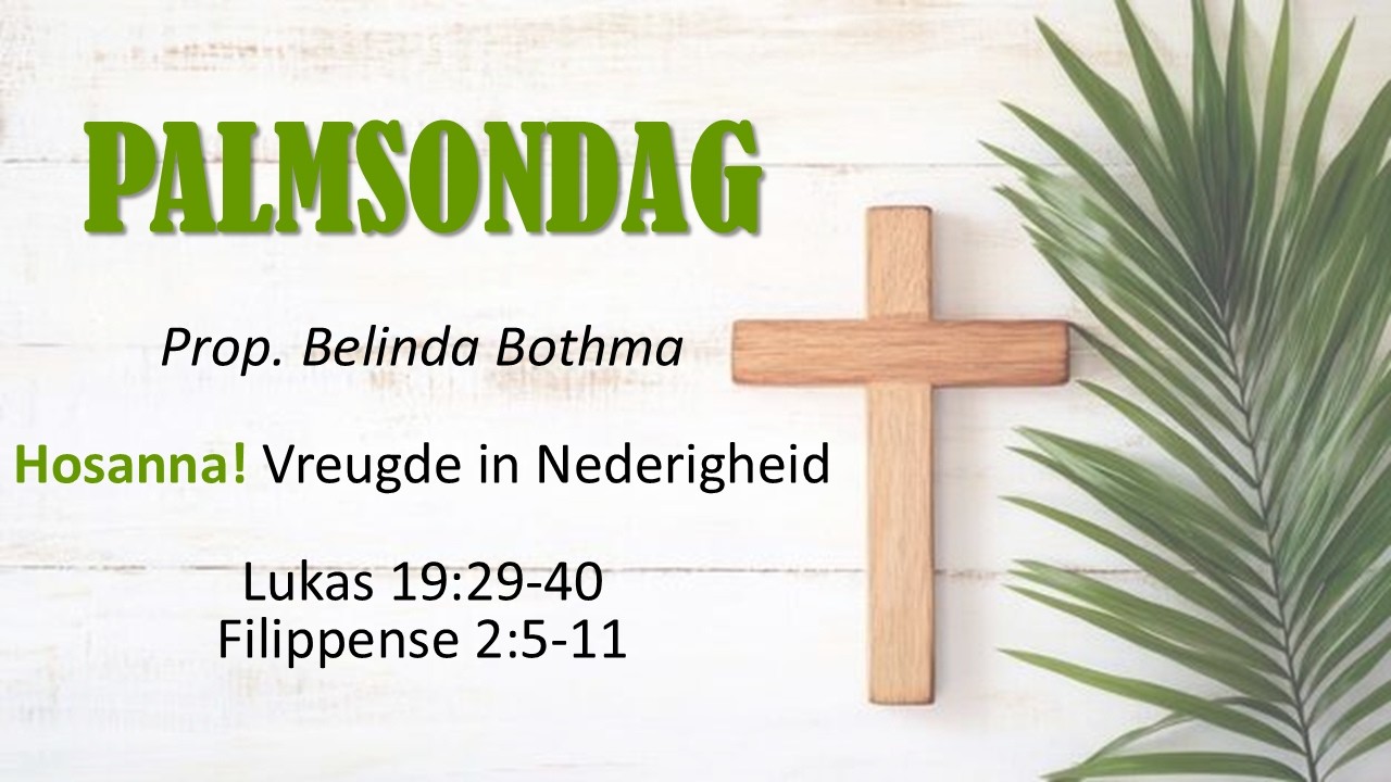 Hosanna! Vreugde in Nederigheid