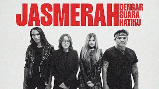 JASMERAH - DENGAR SUARA HATIKU (  Video Klip )