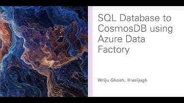 Moving Data from SQL Server to CosmosDB via Azure Data Factory