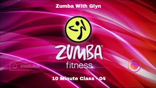 Zumba - 10 Minute Class 4 - Dance Fitness 2022