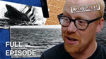 Testing Titanic Myths! | MythBusters | Season 1 Episode 13 | Full Episode