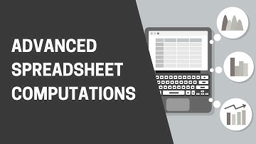Advanced Spreadsheet Computations
