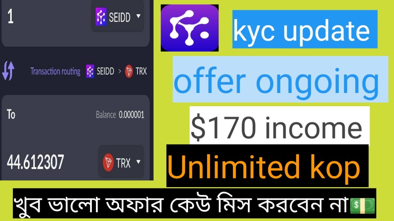 SEIDD mining app $170 income || Kyc update || offer ongoing || 1 seidd 44 trx💵