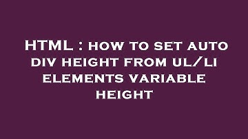 HTML : how to set auto div height from ul/li elements variable height