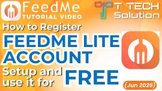 How to Register FeedMe Lite Account, Setup and use it for FREE | (ver Jun 2026) Tutorial T Tech