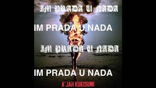 A'jah - Im Prada U Nada