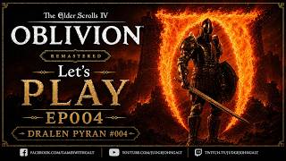βοΈ Oblivion Remastered | Shadows Rest Cavern | Let's Play Episode 004