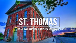 WEEKEND ITINERARY in ST. THOMAS, ONTARIO!