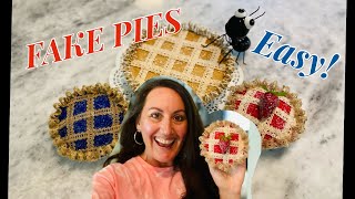 ✨FAKE PIES✨ APPLE, BLUEBERRY, & STRAWBERRY | FAUX PIE DIY’S