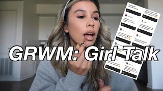 GRWM: Girl Talk #2