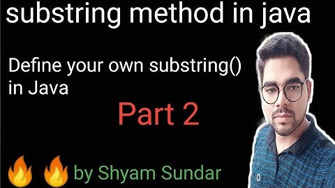 substring method in java || part2 || Shyam Sundar