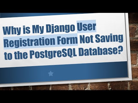 Why is My Django User Registration Form Not Saving to the PostgreSQL Database?