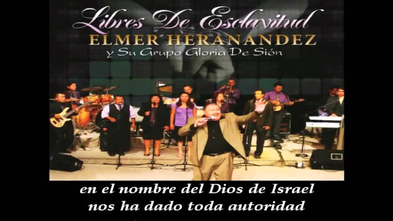 LIBRES DE ESCLAVITUD / HAY LIBERTAD / ELMER HERNANDEZ Y SU GRUPO