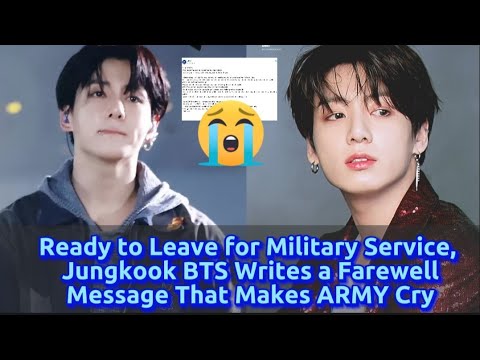 Ready to Leave for Military Service, Jungkook BTS Writes a Farewell ...