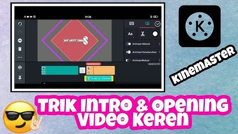 Tutorial KINEMASTER #2 - Cara Mudah Membuat Intro & Opening Video