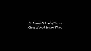 St. Mark's School of Texas Class of 2026 Senior Video