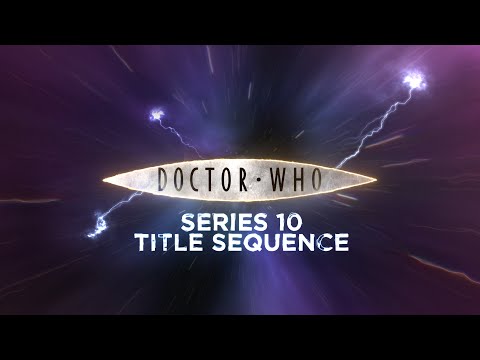 Doctor Who | Series 10 Title Sequence