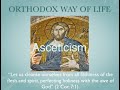 Orthodox Way of Life -  Asceticism