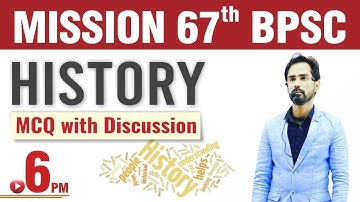 BPSC 67th History MCQs with Discussion | BPSC Special History MCQ | BPSC 67th P.T | BPSC History MCQ