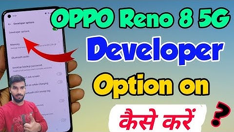 OPPO Reno 8 5G me Developer Option on kaise kare | How to on Developer Option in OPPO Reno 8 5g