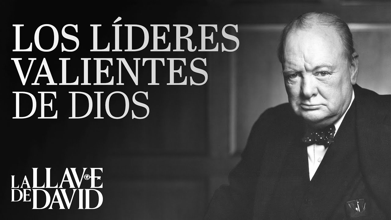 Los líderes valientes de Dios 