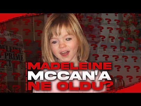 MADELEINE MCCANN'E NE OLDU? I Gizemli Kayboluşlar