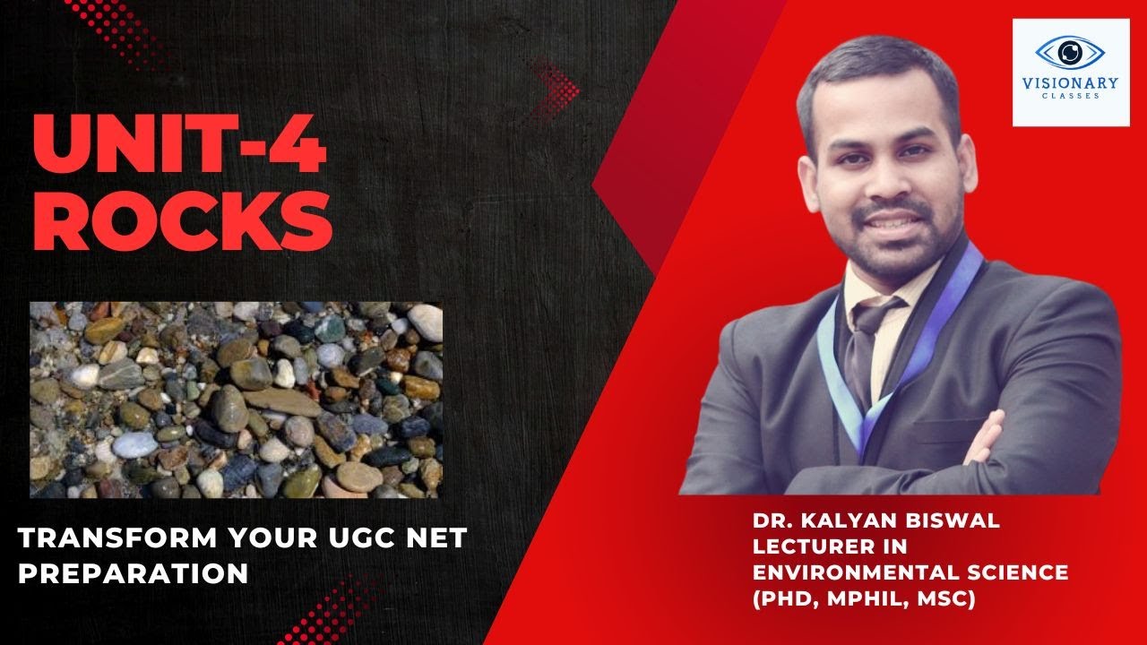 UGC NET Environmental Science || Unit-4 || Lecture 4 ||  Rocks and its properties 