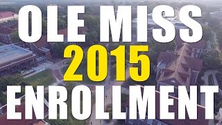 Ole Miss 2015 Enrollment Video