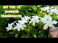 My Top 10 Jasmine Fragrances|Perfume Collection 2021