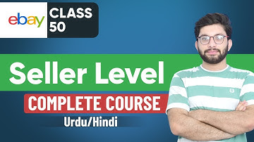 eBay Seller Level | eBay Course | Urdu Hindi | Part 50