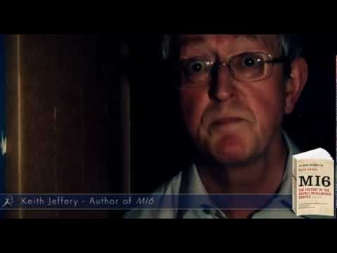 Keith Jeffery talks about MI6: The History of the ...