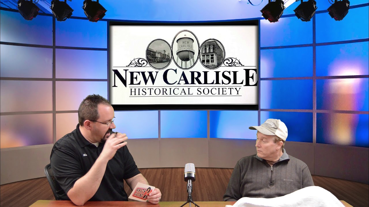 Dave McWhorter and the New Carlisle Historical Society YouTube