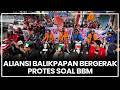 🔴LIVE: Aksi Aliansi Balikpapan Bergerak Protes Soal BBM di Depan DPRD Balikpapan
